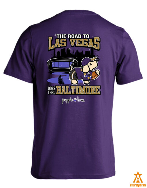 Baltimore Ravens The Road To Las Vegas Puppie Love Shirt