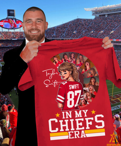 Taylor Swift In My Chiefs Era Travis Kelce Shirt