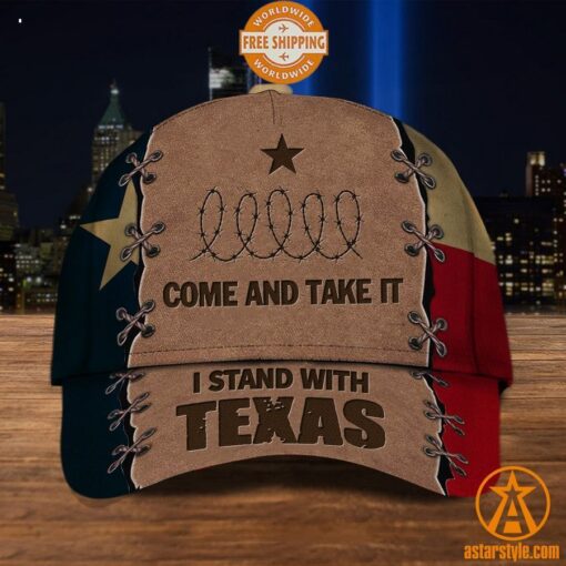 Come and Take It I Stand With Texas Cap