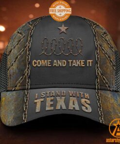 Come And Take It I Stand With Texas Hat