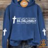 dont just go to church be the church do give teach love hoodie 3 39