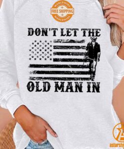 Don’t Let The Old Man In Toby Keith Sweatshirt