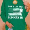 dont let the old man in toby keith sweatshirt 6 322