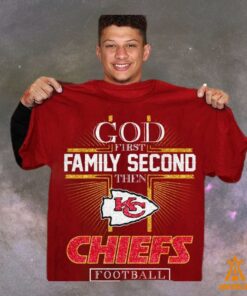 God First Family Second Then Kansas City Chiefs Shirt