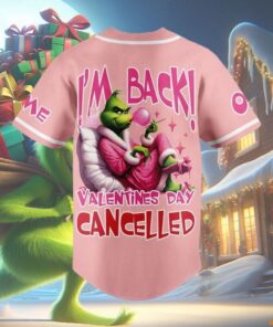 Grinch I’m Back Valentines Day Cancelled CUSTOM Baseball Jersey