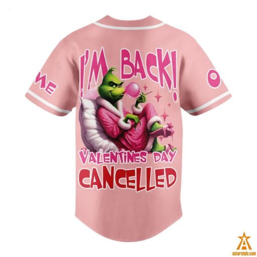 Grinch I’m Back Valentines Day Cancelled CUSTOM Baseball Jersey