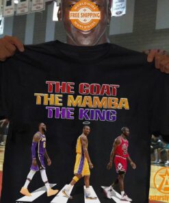 Lebron James Kobe Bryant Michael Jordan The Goat The Mamba The King Shirt