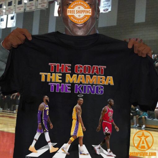 Lebron James Kobe Bryant Michael Jordan The Goat The Mamba The King Shirt