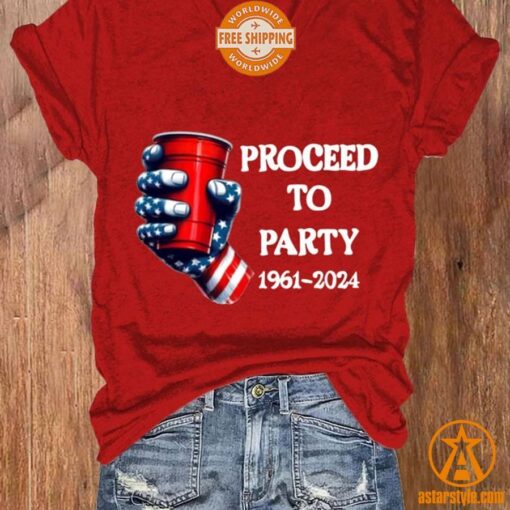 Proceed to Party 1961 2024 Shirt