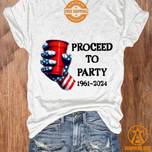 Proceed to Party 1961 2024 Shirt