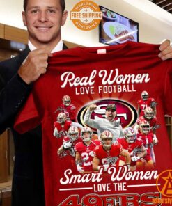 Real Women Love Football Smart Women Love San Francisco 49ers Shirt