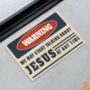 warning we may start talking about jesus at any time doormat 5 882