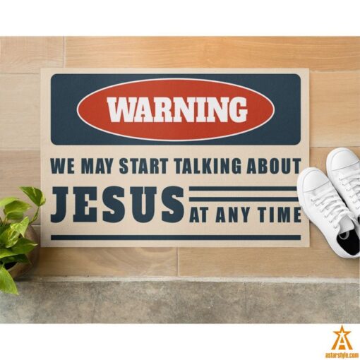 Warning We May Start Talking About Jesus At Any Time Doormat