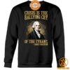 crisis is the rallying cry of the tyrant james madison shirt 5 282