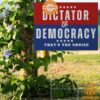 dictator or democracy thats the choice feminist yard signs 4