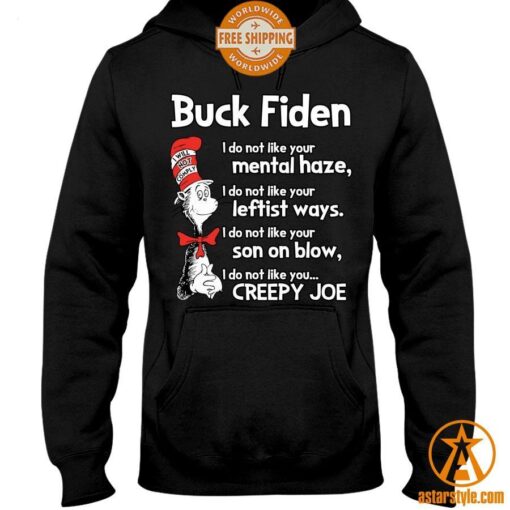 Dr Seuss Buck Fiden I Do Not Like You Creepy Joe Shirt