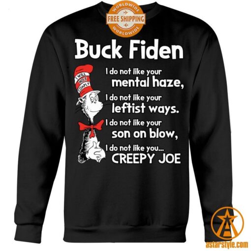 Dr Seuss Buck Fiden I Do Not Like You Creepy Joe Shirt