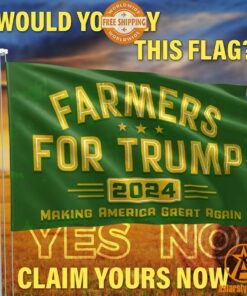 Farmers For Trump 2024 Making America Great Again Flag