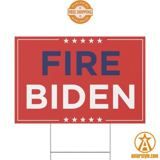 Fire Biden Yard Sign