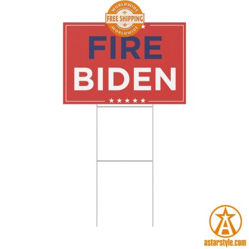 Fire Biden Yard Sign