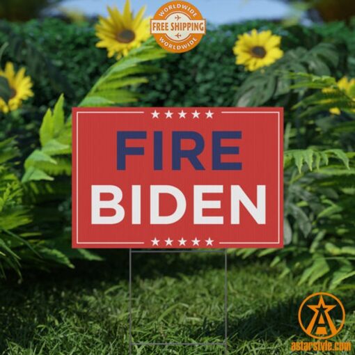 Fire Biden Yard Sign