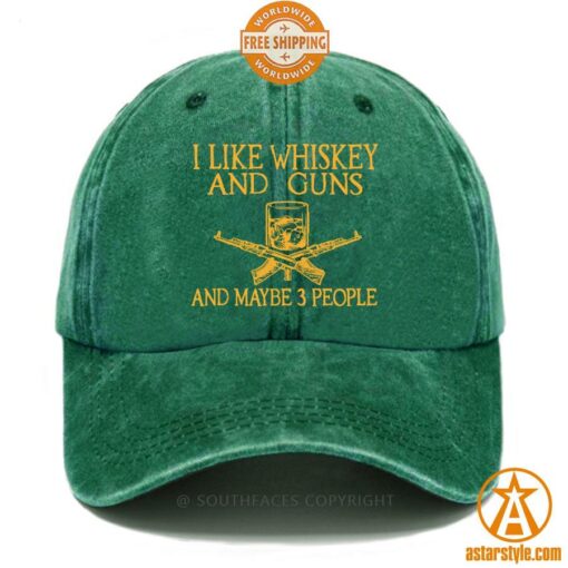 I Like Whiskey And Guns And Maybe 3 People Cap