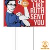 ruth bader ginsburg vote like ruth sent you feminist yard sign 1