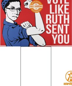 Ruth Bader Ginsburg Vote Like Ruth Sent You Feminist Yard Sign