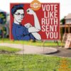 ruth bader ginsburg vote like ruth sent you feminist yard sign 3