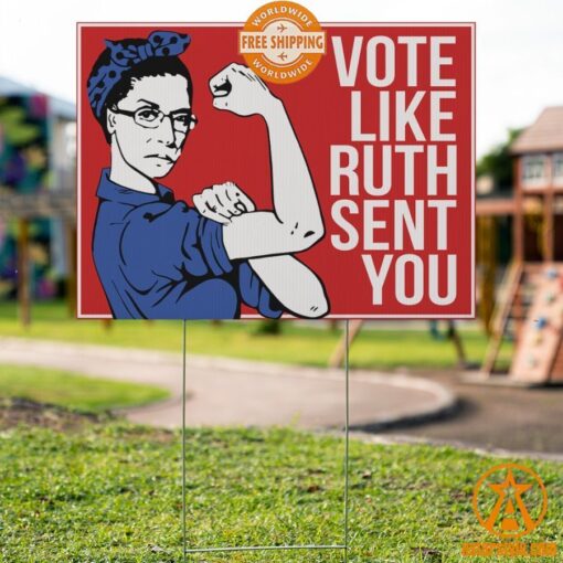 Ruth Bader Ginsburg Vote Like Ruth Sent You Feminist Yard Sign