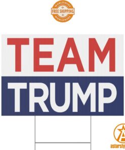 Team Trump Yard Sign