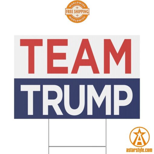 Team Trump Yard Sign