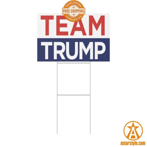 Team Trump Yard Sign