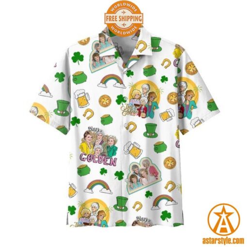 The Golden Girls St Patrick Day Hawaiian Shirt