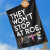 they wont stop at roe vote flag 3 709