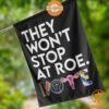 they wont stop at roe vote flag 4 740