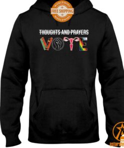 Thoughts And Prayers VOTE Shirt