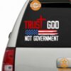 Trust God Not Government US Flag Car Sticker Gang of rockstars