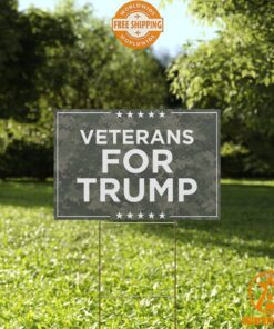 Veterans For Trump Yard Sign