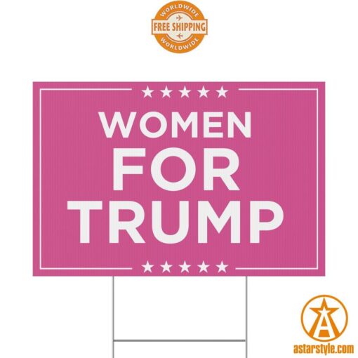 Women For Trump Yard Sign