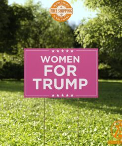 Women For Trump Yard Sign