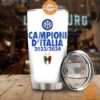 Inter Milan Campioni D'italia Tumbler You Look Handsome Bro