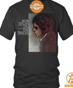 Bob Dylan on The Tracks Shirt