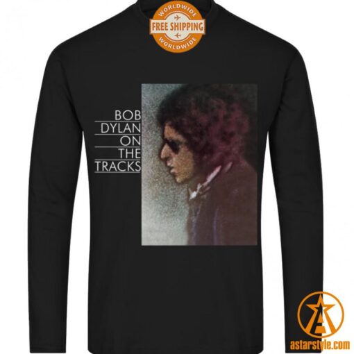 Bob Dylan on The Tracks Shirt