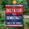 dictator or democracy that is choice american flag 2