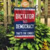 dictator or democracy that is choice american flag 3