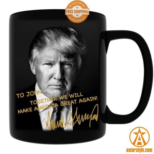 Donald Trump To Join Together We Will Make America Great Again Mug