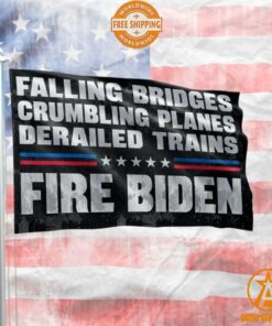 Falling Bridges Crumbling Planes Derailed Trains Fire Biden Flag