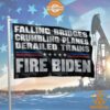 Falling Bridges Crumbling Planes Derailed Trains Fire Biden Flag Mesmerising