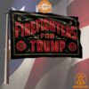 Firefighters For Trump Flag Speechless